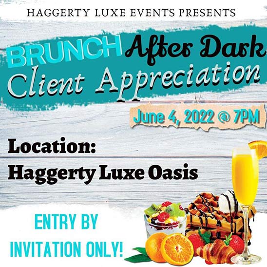 Brunch After Dark CLient Appreciation - June 4, 2022 - By Invite Only